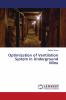 Optimization of Ventilation System in Underground Mine