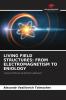 LIVING FIELD STRUCTURES: FROM ELECTROMAGNETISM TO ENIOLOGY