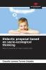 Didactic proposal based on socio-ecological thinking