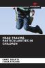 HEAD TRAUMA PARTICULARITIES IN CHILDREN