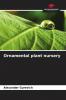 Ornamental plant nursery