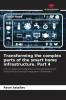 Transforming the complex parts of the smart home infrastructure. Part 4