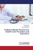 Evidence-Based Practice for Health Care Providers and Educators