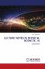 LECTURE NOTES IN PHYSICAL SCIENCES- (I)