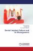 Dental Implant Failure and its Management