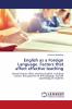 English as a Foreign Language. Factors that affect effective teaching