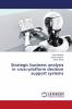 Strategic business analysis in cross-platform decision support systems