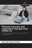 Physical exercise and respiratory therapy Post COVID-19