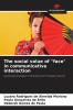 The social value of face in communicative interaction