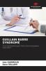 GUILLAIN BARRE SYNDROME
