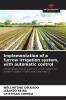 Implementation of a furrow irrigation system with automatic control