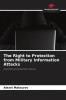 The Right to Protection from Military Information Attacks