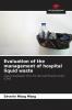 Evaluation of the management of hospital liquid waste