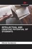 INTELLECTUAL AND CREATIVE POTENTIAL OF STUDENTS