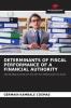 DETERMINANTS OF FISCAL PERFORMANCE OF A FINANCIAL AUTHORITY