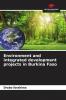 Environment and integrated development projects in Burkina Faso