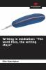 Writing in mediation