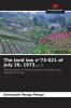 The land law n��73-021 of July 20 1973...