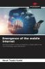 Emergence of the mobile internet