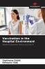 Vaccination in the Hospital Environment
