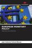 EUROPEAN MONETARY POLICY