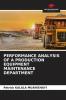 PERFORMANCE ANALYSIS OF A PRODUCTION EQUIPMENT MAINTENANCE DEPARTMENT