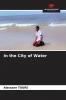 In the City of Water