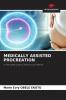 MEDICALLY ASSISTED PROCREATION