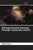 Entrepreneurial learning through corporate culture