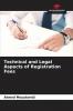Technical and Legal Aspects of Registration Fees
