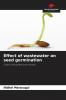 Effect of wastewater on seed germination