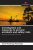 Investigation and measures to prevent accidents and safety risks