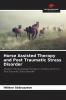 Horse Assisted Therapy and Post Traumatic Stress Disorder