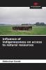 Influence of indigenousness on access to natural resources