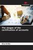 The stages of the certification of accounts