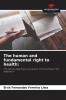 The human and fundamental right to health