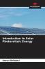 Introduction to Solar Photovoltaic Energy