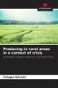 Producing in rural areas in a context of crisis