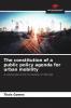 The constitution of a public policy agenda for urban mobility