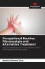 Occupational Routine Fibromyalgia and Alternative Treatment