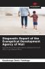 Diagnostic Report of the Evangelical Development Agency of Mali
