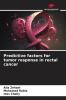 Predictive factors for tumor response in rectal cancer