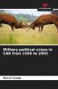 Military-political crises in CAR from 1996 to 2003