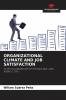 ORGANIZATIONAL CLIMATE AND JOB SATISFACTION