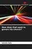 How does God want to govern his church?