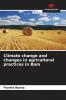 Climate change and changes in agricultural practices in Bam