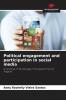 Political engagement and participation in social media
