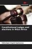 Constitutional judges and elections in West Africa