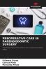 PREOPERATIVE CARE IN PARENDODONTIC SURGERY