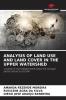 ANALYSIS OF LAND USE AND LAND COVER IN THE UPPER WATERSHED